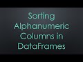 Sorting Alphanumeric Columns in DataFrames