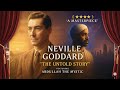 Neville Goddard: The Movie – The Man Who Declared \