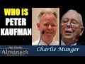 Peter Kaufman, The Ultimate Win-Win Man \u0026 His Multidisciplinary Approach to Thinking Charlie Munger