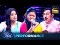 'Roj Roj Aakhon Tale' पर Ankita ने बिखेरा अपने सुरों का Magic | Indian Idol S16 | Performances