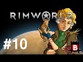 RimWorld - Episode #10 - The First Coming - [Alpha 8] [1080p60]