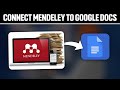 How To Connect Mendeley To Google Docs ! (Full Tutorial)
