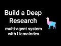 Build a deep research clone with LlamaIndex workflows