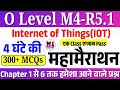 O Level M4-R5.1 IOT मैराथन | 300+ MCQs | m4 r5 o level most important questions | newideasyt
