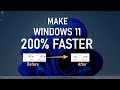 How Make Windows 11 Faster | 200% Faster Windows 11
