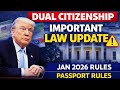 Dual Citizenship Alert ⚠️ January 2026 Update | Reporting \u0026 Passport Rules!