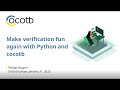 Make Verification Fun Again with Python and cocotb