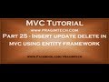 Part 25  Insert update delete in mvc using entity framework