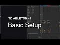 Basic Setup – TouchDesigner + Ableton Tutorial 1