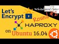 Let's Encrypt HAProxy on Ubuntu 16 04 this time with Auto Update SSL cert Script