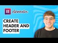 How to Create Elementor Header and Footer [2026 Full Guide]