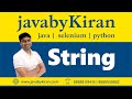 String - JAVA BY KIRAN | JAVA | SELENIUM | PYTHON