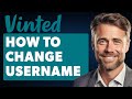 How to Change Username on Vinted (Full 2024 Guide)