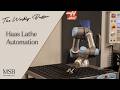 Weekly Buffer | Automating a Haas ST-20Y Using a Universal Robotics UR5