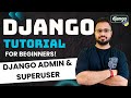 Django Tutorial in Hindi #26 - Django Admin \u0026 Superuser
