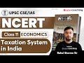 Indian Economy for UPSC | Taxation System in India | NCERT Class 11 Economics | Rahul Sharma