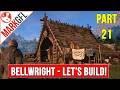 Bellwright - Let's Build a Medieval Kingdom! - part 21