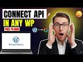 How to Connect API to WordPress Website (2025).