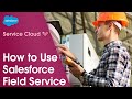 How to Optimize Field Service Teams | Salesforce Demo