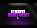 ET Scripts NoPixel 3.0 Inspired Vault Heist