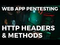 Web App Pentesting - HTTP Headers \u0026 Methods