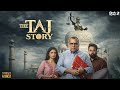 The TAJ Story Official Hindi Movie 2026 | Paresh Rawal, Zakir Hussain, Amruta | New Bollywood Movie