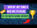 Deploy Your .NET Core 9 Web API to Azure For FREE | CI/CD with Azure DevOps