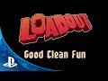 Loadout: Good Clean Fun