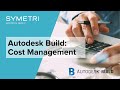 #WorkSmarterWednesdays - Autodesk Build: Construction Cost Management