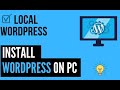 How to Install WordPress Locally on your PC (and practice making your website) | Part-1