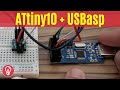 Programming ATtiny10 with USBasp Programmer