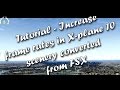 Tutorial - Increase frame rates in X-plane 10 scenery converted from FSX