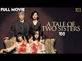 A Tale of Two Sisters | Hindi Dubbed Full Movie | Horror Thriller | Shocking Twist