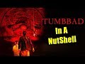 Tumbbad In A NutShell | Yogi Baba