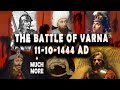 The Battle of Varna 11-10-1444 AD
