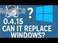 ReactOS 0.4.15: Can It Replace Windows?