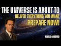 Neville Goddard - Everything You've Been Waiting For Is Coming - Prepare Yourself