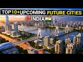 Top Upcoming Smart Cities In India 🇮🇳 2025 | India's Future Upcoming Smart Cities 2025 In Hindi |