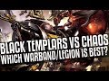 Black Templars vs Chaos - Which Warband/Legion?
