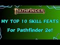 Top 10 (low level) Skill Feats for Pathfinder 2e!