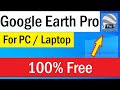 Download Google Earth Pro  | How To Install Google Earth On Laptop | Download Google Earth for Free