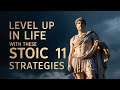Level Up in Life with These 11 Stoic Strategies | STOICISM