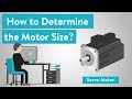 How to Determine the Motor Size for Your Project?