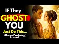 If They Ghost You, They Hope You'll Do This | Stoicism