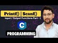 printf() \u0026 scanf() Functions in C | Input Output in C Programming (Hindi) Part 1| Beginner Series #3