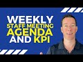 Weekly staff meeting agenda and KPIs