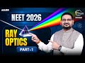Ray Optics One Shot Part-1 | NEET 2026 Physics | Aman Mathur Sir