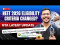 NEET 2026 Eligibility Criteria Changed? NTA Latest Update | NEET 2026 Percentile Criteria Changed?