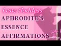 Aphrodite's Beauty Love Goddess Affirmations - Aphrodite's Essence