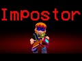 AMONG US BUT IN BRAWL STARS | BUSTER IMPOSTOR